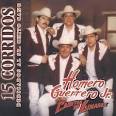 Homero Guerrero, Jr. - 15 Corridos Dedicados al Sr. Cheto Cano