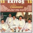 Los Caminantes - 15 Exitos