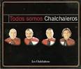 Los Chalchaleros - Todos Somos Chalchaleros: Invitados [Bonus Disc]