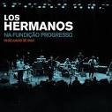 Los Hermanos - Los Hermanos Na Fundicao Progresso