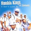 Los Kumbia Kings - U Don't Love Me [CD/Cassette Single]