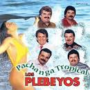 Los Plebeyos - Pachanga Tropica