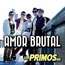 Los Primos MX - Amor Brutal