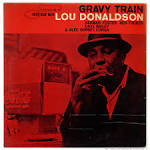 Lou Donaldson - Gravy Train [RVG Edition]