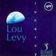 Lou Levy - Lunarcy