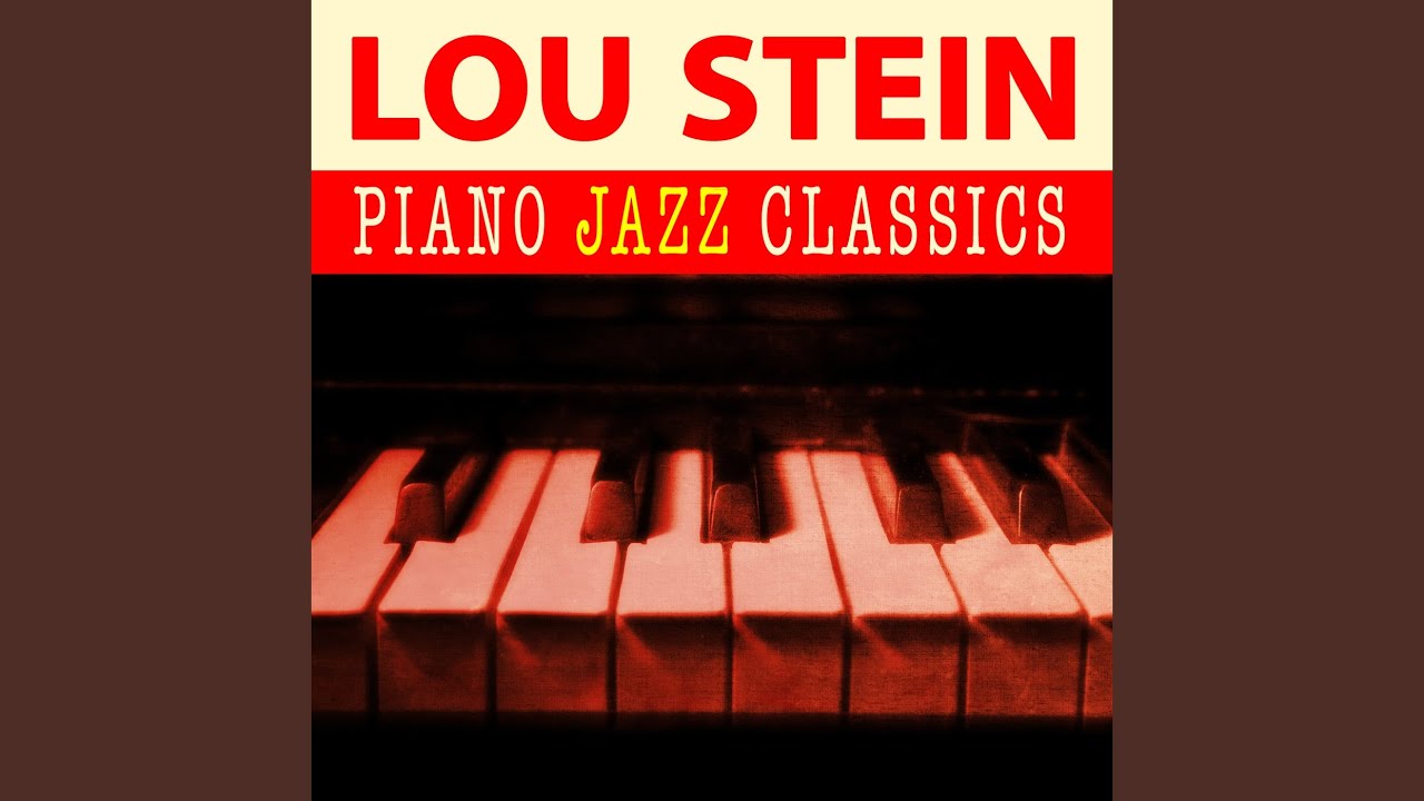 Lou Stein - Love Walked In