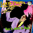 Louis Prima & His Orchestra - Say It with a Slap