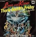 Love and Kisses - Thank God It's Friday