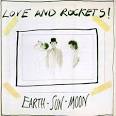 Love and Rockets - Earth Sun Moon [Limited Edition]