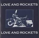 Love and Rockets - Motorcycle