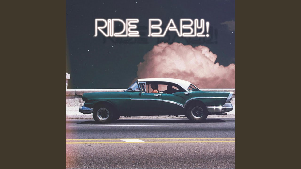 Ride Baby!