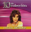 Lucia Mendez - 10 de Coleccion