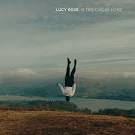 Lucy Rose - Is This Called Home