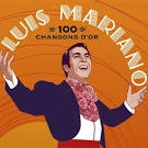 Luis Mariano - 100 Chansons d'Or