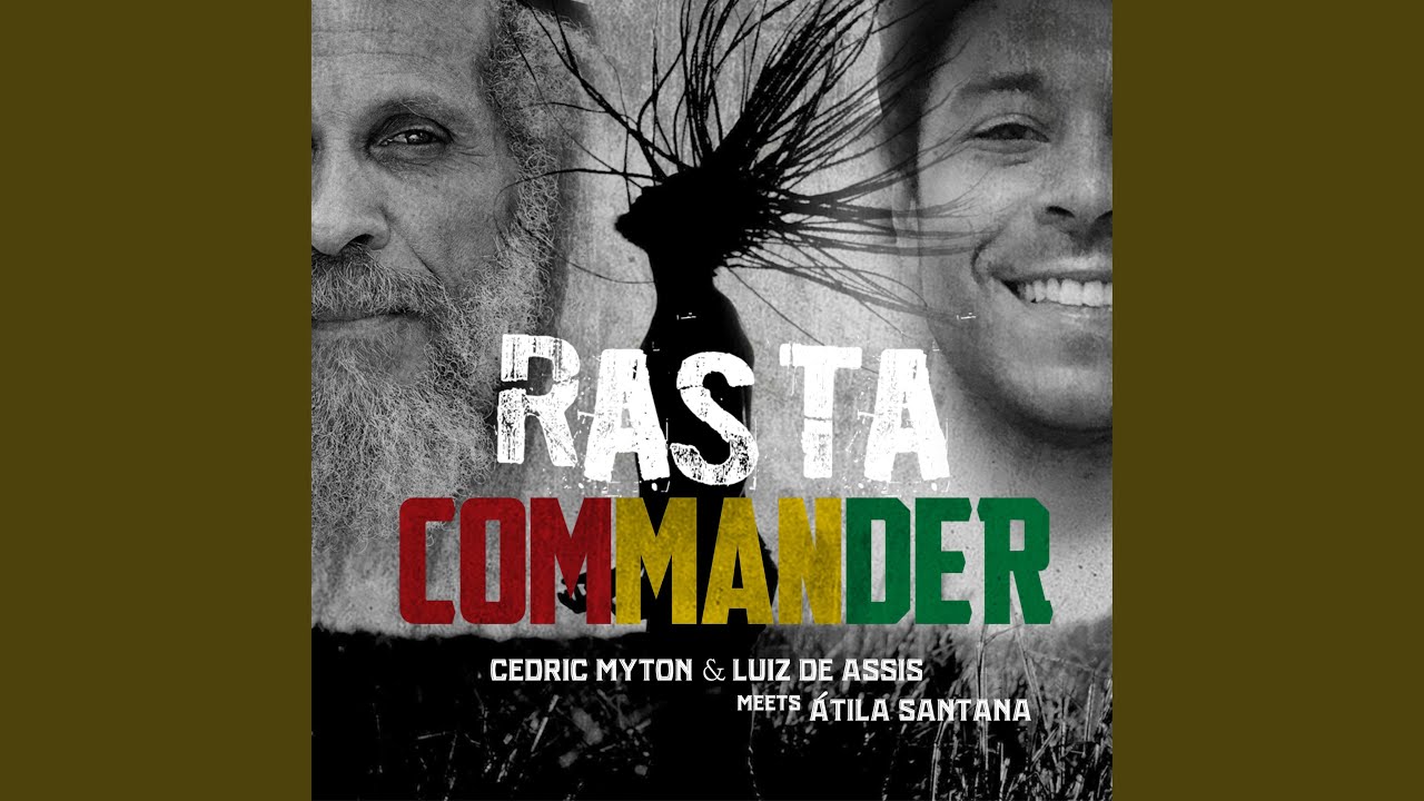 Luiz de Assis, Atila Santana and Cedric Myton - Rasta Commander