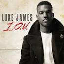 Luke James - I.O.U.