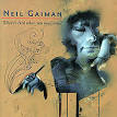 Neil Gaiman - Where's Neil When You Need Him?