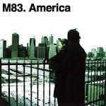 M83 - America