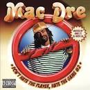 Mac Dre - Don't Hate the Player, Hate the Game, Vol. 2