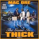 Mac Dre - The Game Is Thick, Vol. 2 [Bonus DVD]