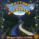 Lester Flatt & The Nashville Grass - Rhythm of the Mountains: Bluegrass Explores Its Roots [2002]