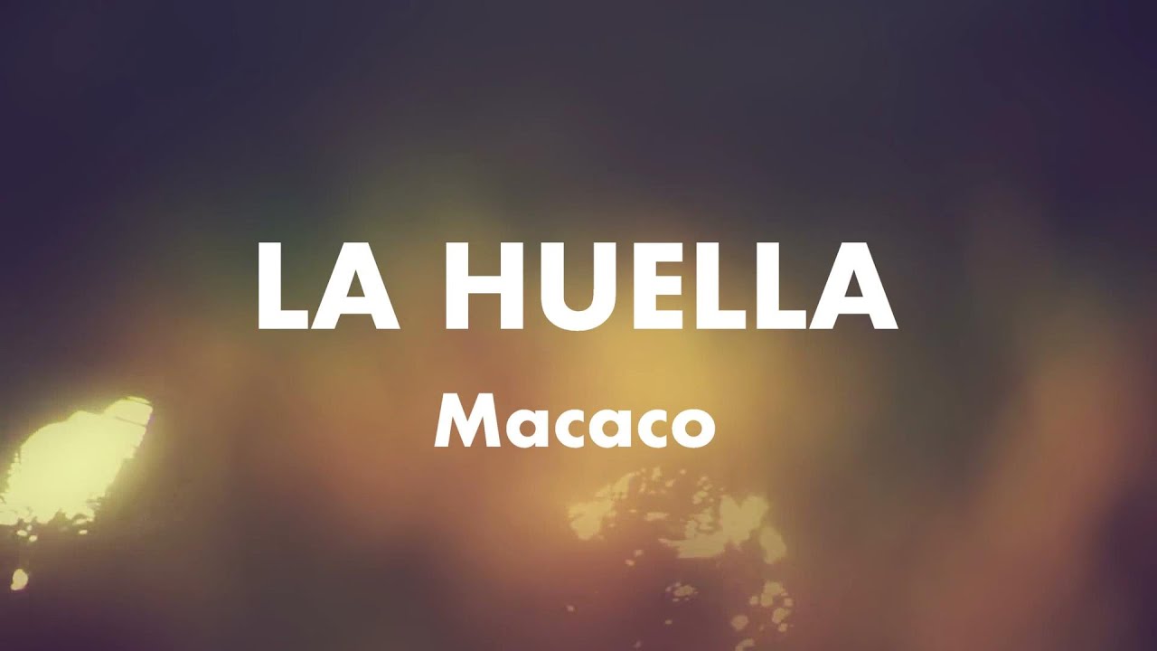 Macaco - La Huella