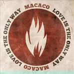 Macaco - Love Is the Only Way
