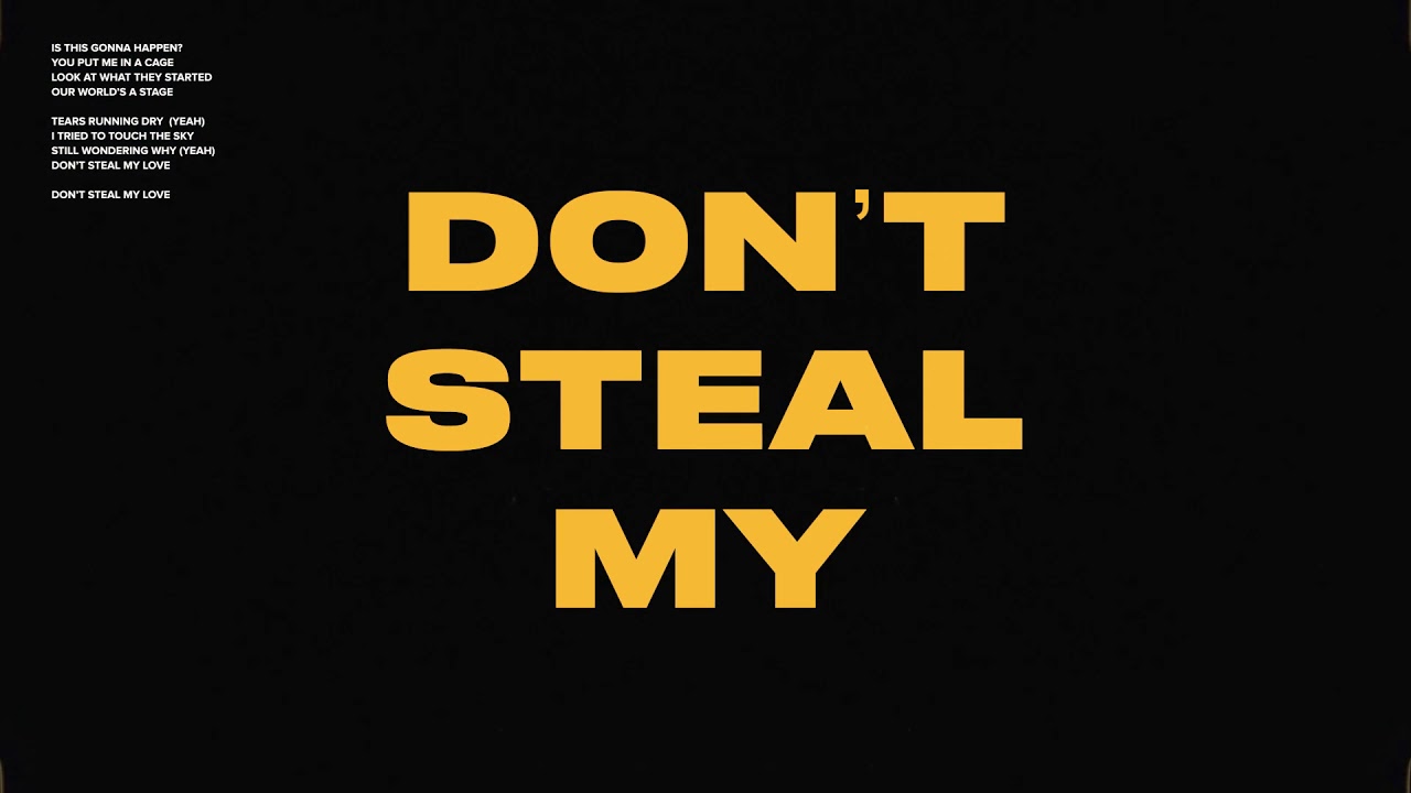 Don't Steal My Love - Don't Steal My Love