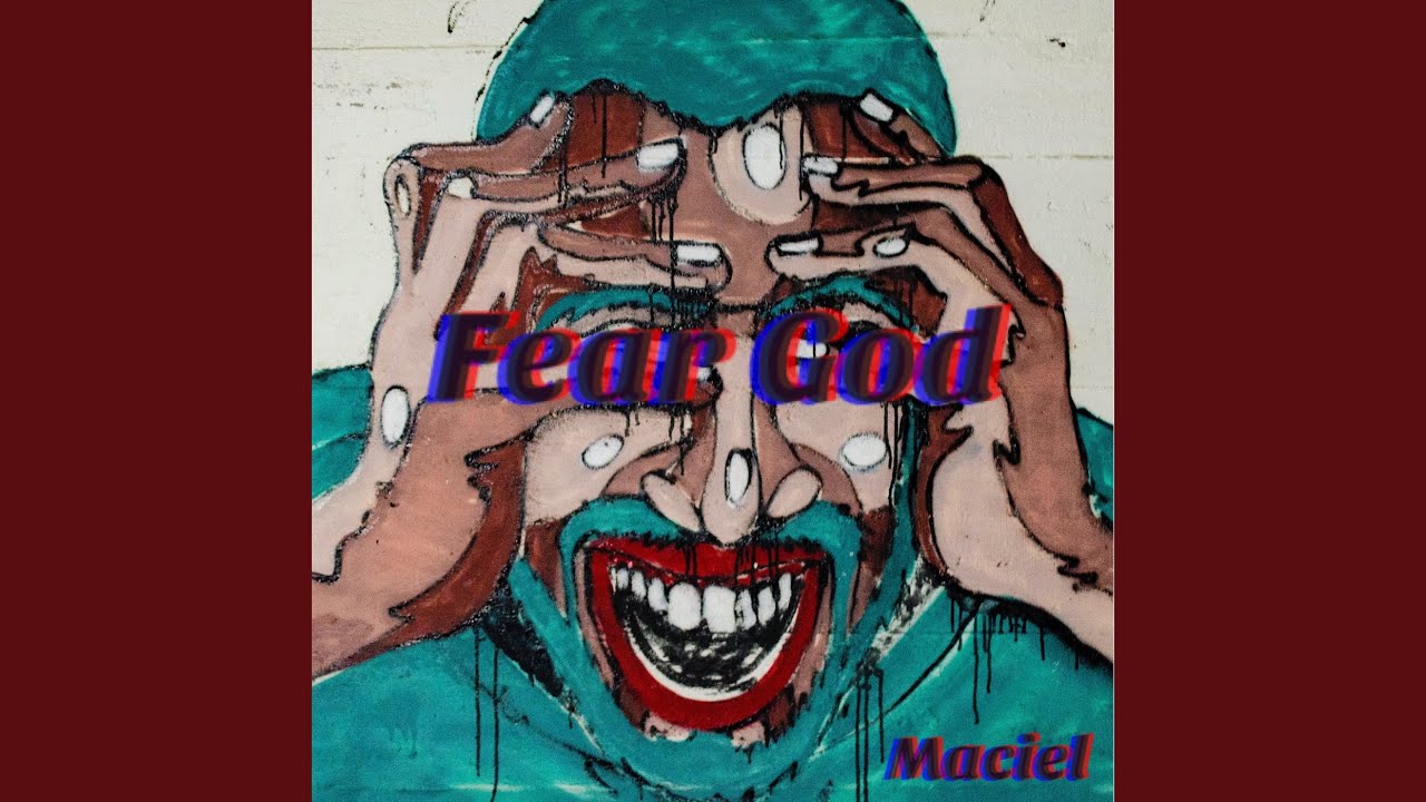 Maciel - Fear God