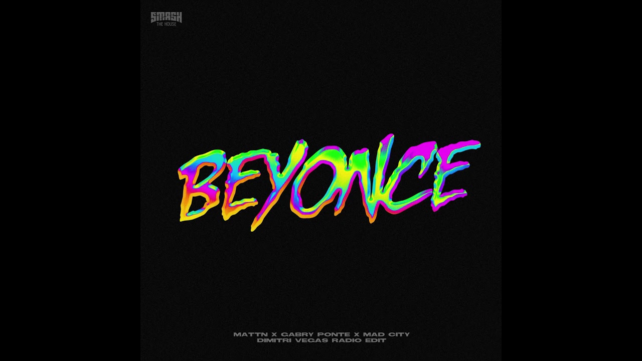 Mad City, Gabry Ponte and MATTN - Beyonce