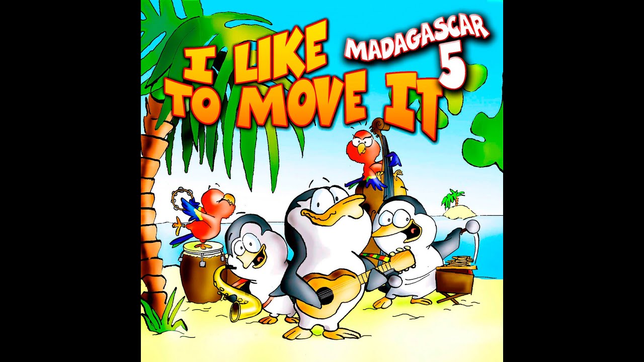 Madagascar 5 and KK Project - I Like to Move It