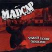 Madcap - Stand Your Ground