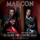 Madcon - So Dark the Con of Man [Bonus Track]