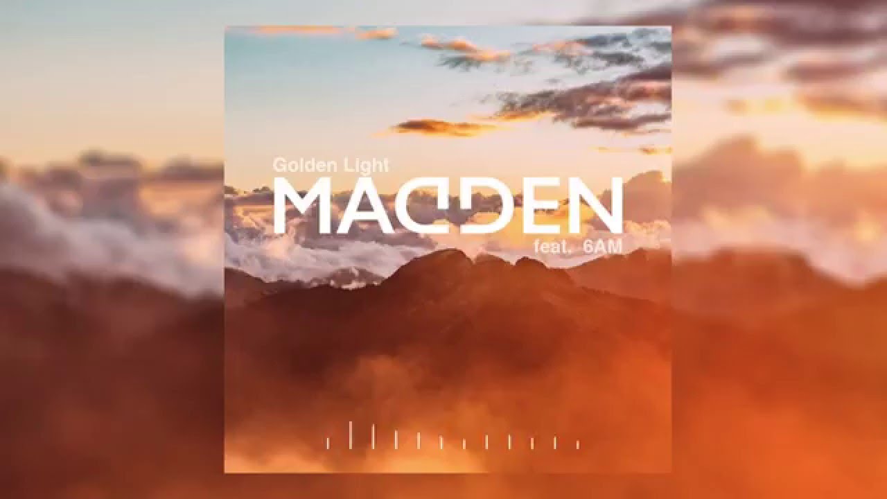 Madden and 6AM - Golden Light