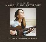 Madeleine Peyroux - Keep Me in Your Heart for a While: The Best of Madeleine Peyroux