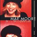 Mae Moore - It's a Funny World