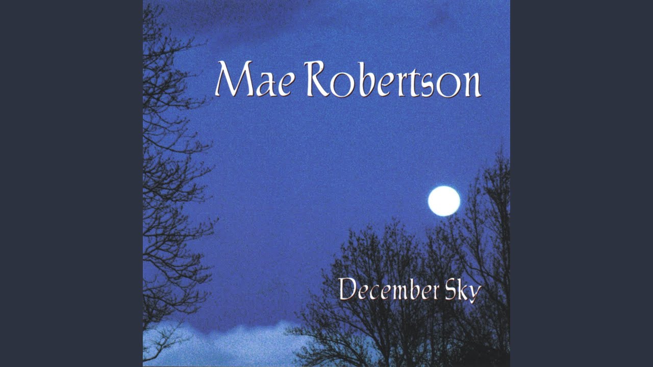 Mae Robertson - Have Yourself a Merry Little Christmas