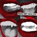 Magic Dirt - Tough Love