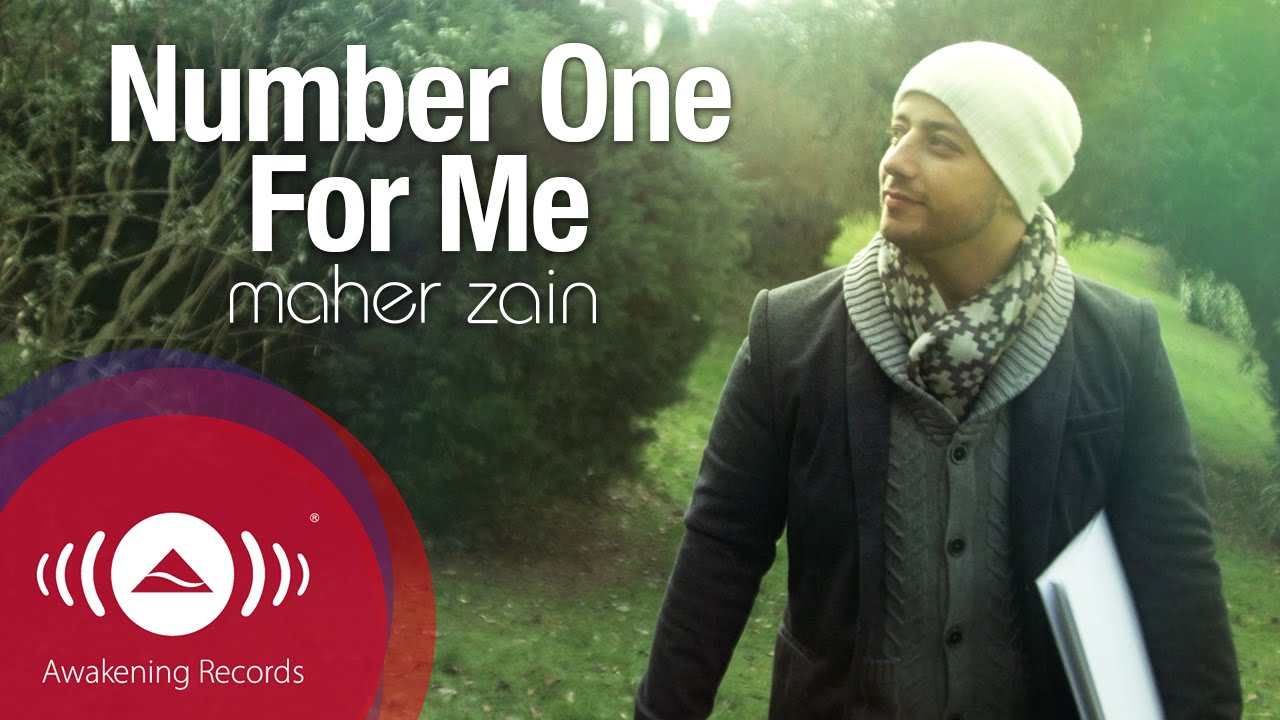 Maher Zain - Number One For Me