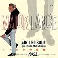 Ain't No Soul (In These Old Shoes): The Complete OKeh Recordings 1963-1967