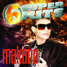 Makano - 6 Super Hits