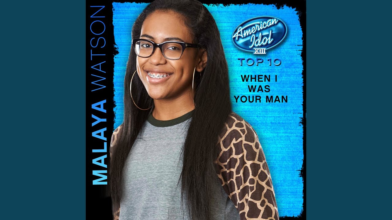 Malaya Watson - When I Was Your Man