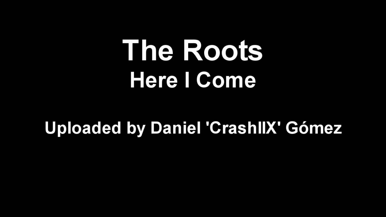 Malik B. and The Roots - Here I Come