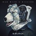 Man With a Mission - My Hero/Find You