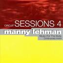 Manny Lehman - Circuit Sessions, Vol. 4: Manny Lehman
