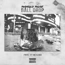 Manolo Rose - Ball Drop