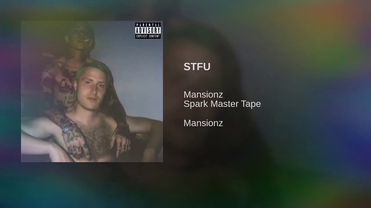 Mansionz and Spark Master Tape - STFU