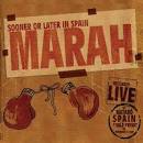 Marah - Sooner or Later in Spain