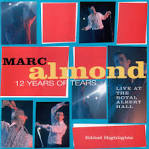 Marc Almond & the Willing Sinners - Twelve Years of Tears