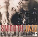 KWJZ 98.9: Smooth Jazz, Vol. 6